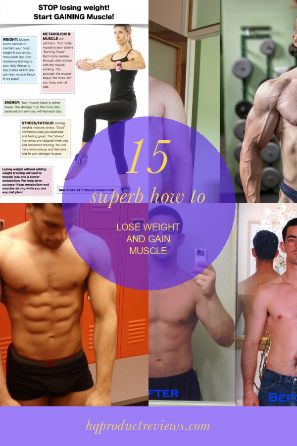 15 Superb How to Lose Weight and Gain Muscle Best Product Reviews